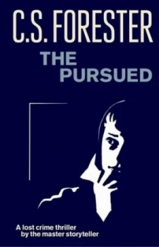 Image of The Pursued by C.S. Forester Hardback