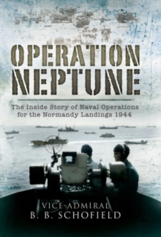 Image of Operation Neptune : Naval Operations for the Normandy Landings 1944 Paperback / softback
