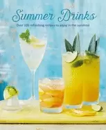 Image of summer drinks over 100 refreshing recipes to enjoy in the sunshine