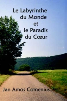 Image of Labyrinthe Du Monde Et Le Paradis Du Coeur by Jan Amos Comenius Paperback