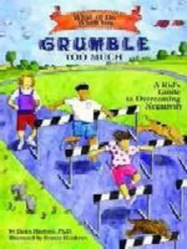 Image of What to Do When You Grumble Too Much by Dawn Huebner Paperback