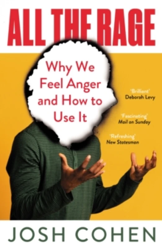 Image of All the Rage : Why We Feel Anger and How to Use It Paperback / softback