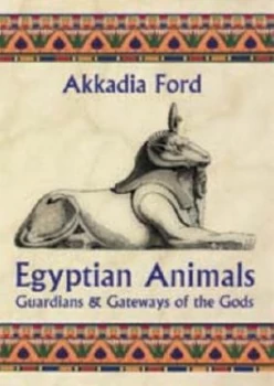 Image of Egyptian Animals by Akkadia Ford Paperback