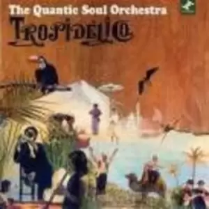 Image of Tropidelico by Quantic Soul Orchestra CD Album
