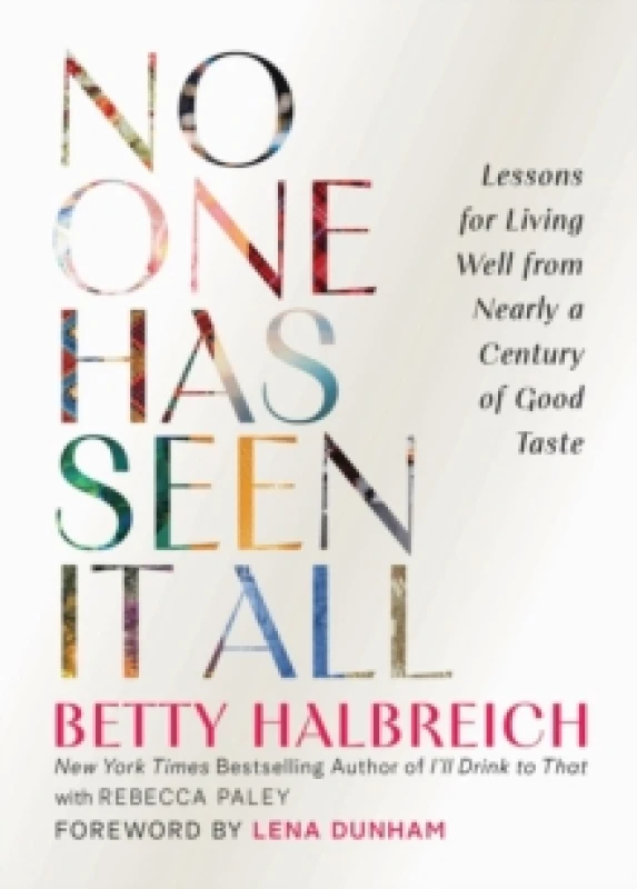 Image of No One Has Seen It All. Hardback. By Betty Halbreich, Rebecca Paley Books