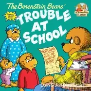 Image of berenstain bears and the trouble at school