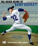 Image of you never heard of sandy koufax