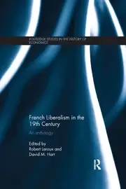 Image of French Liberalism in the 19th Century An Anthology