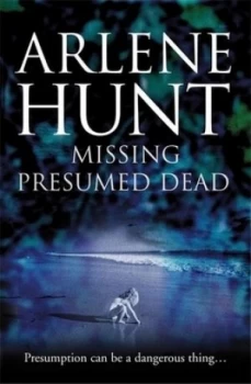 Image of Missing presumed dead by Arlene Hunt