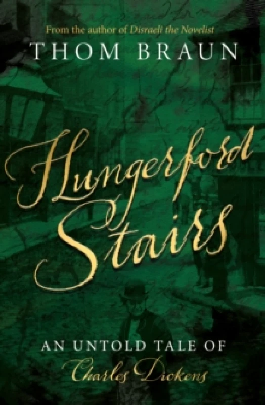 Image of Hungerford Stairs : An Untold Tale of Charles Dickens Paperback / softback
