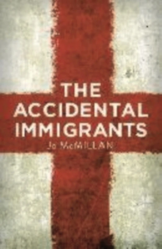 Image of The Accidental Immigrants Paperback / softback