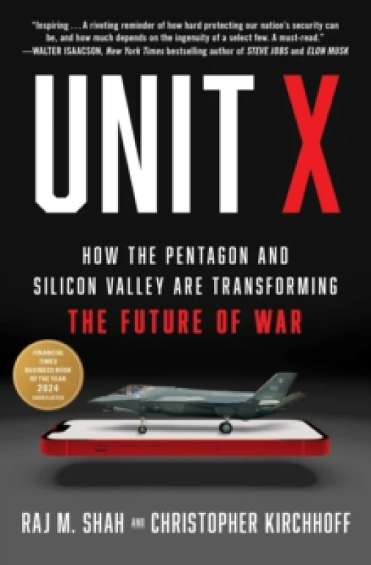 Image of Unit X : How the Pentagon and Silicon Valley Are Transforming the Future of War Paperback / softback