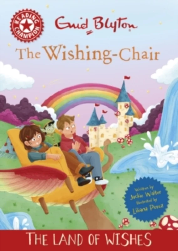 Image of Reading Champion: The Wishing-Chair: The Land of Wishes : Red Band 2 Hardback
