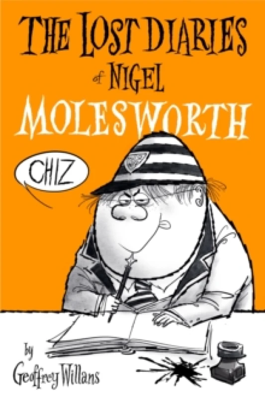 Image of The Lost Diaries Of Nigel Molesworth Hardback