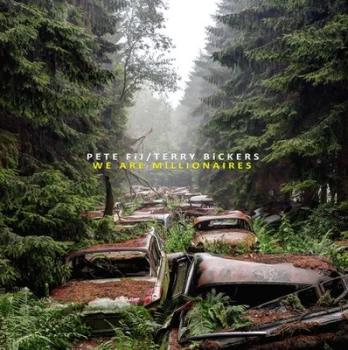 Image of We Are Millionaires by Pete Fij & Terry Bickers CD Album