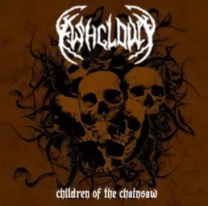 Image of Children of the Chainsaw by Ashcloud CD Album