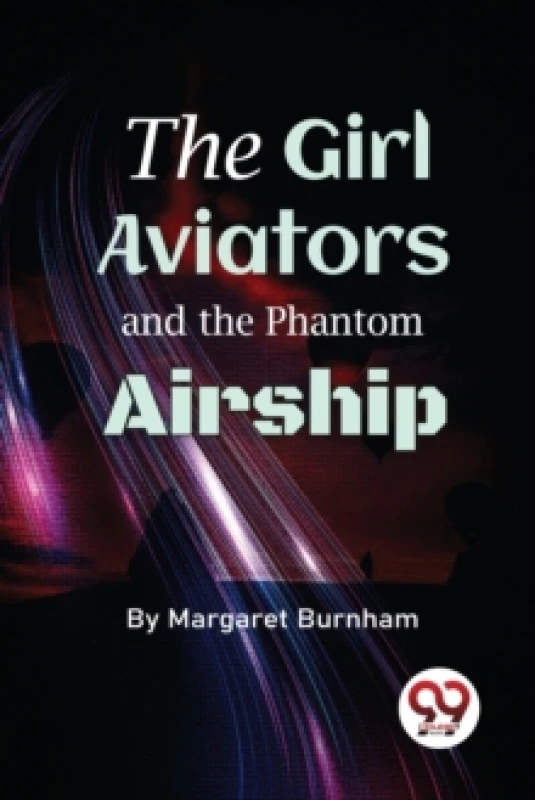 Image of The Girl Aviators and the Phantom Airship Paperback / softback