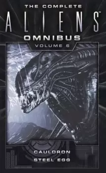 Image of The complete Aliens omnibus Volume 6 by Diane Carey