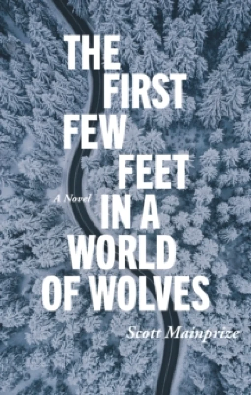 Image of First Few Feet in a World of Wolves, The Paperback / softback