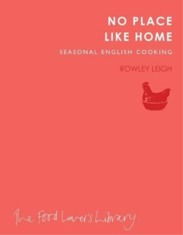 Image of No Place Like Home : Seasonal English Cooking Paperback / softback