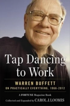 Image of Tap Dancing to Work by Carol Loomis Hardback