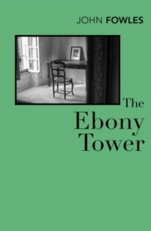 Image of The Ebony Tower. Paperback. By John Fowles Books