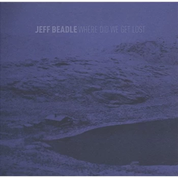 Image of Jeff Beadle - Where Did We Get Lost CD