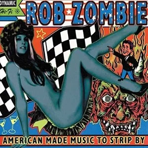 Image of Rob Zombie - American Made Music To Strip By Vinyl