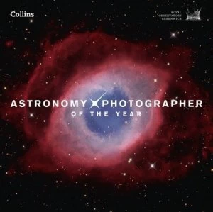 Image of Astronomy Photographer of the Year. Collection 4 by Greenwich Royal Observatory Hardback