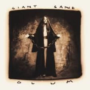 Image of Giant Sand - Glum Vinyl