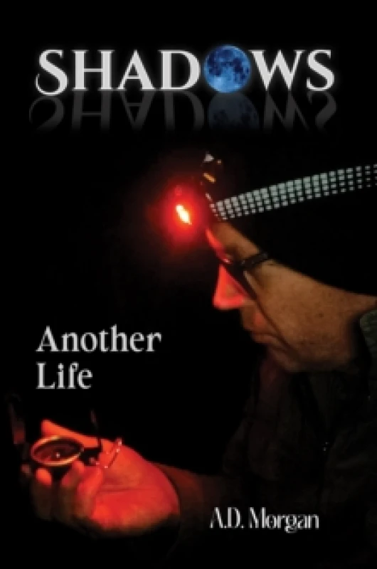 Image of Shadows - Another Life. Paperback. By A D Morgan Books