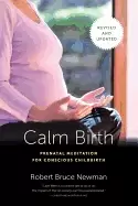 Image of calm birth revised prenatal meditation for conscious childbirth