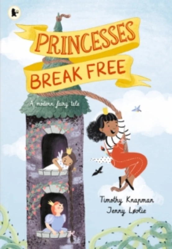 Image of Princesses Break Free : A fun-filled adventure for children aged 3, 4, 5, 6, 7 that celebrates strong princesses who can do anything Paperback / softb
