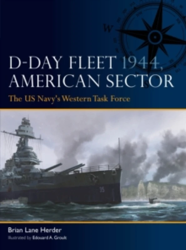 Image of D-Day Fleet 1944, American Sector : The US Navy's Western Task Force Paperback / softback