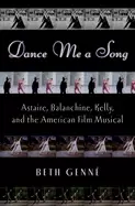 Image of dance me a song astaire balanchine kelly and the american film musical
