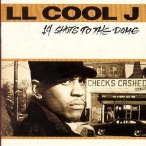 Image of 14 Shots to the Dome by LL Cool J CD Album