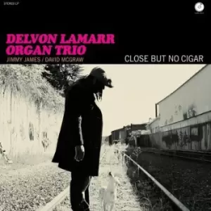 Image of Close But No Cigar by Delvon Lamarr Organ Trio CD Album