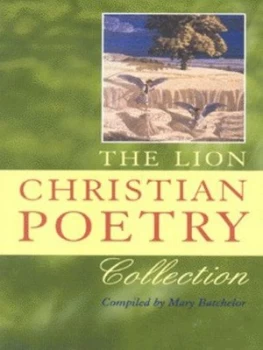 Image of The Lion Christian Poetry Collection by Mary Batchelor Book