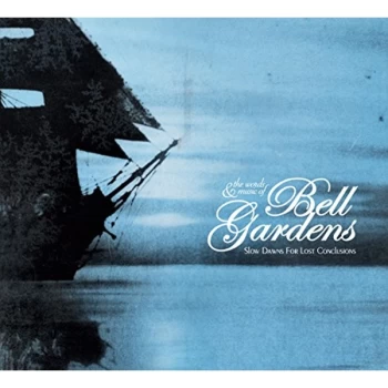 Image of Bell Gardens - Slow Dawns For Lost Conclusions Vinyl