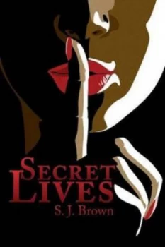 Image of Secret Lives by S. J Brown Paperback