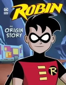 Image of Robin : An Origin Story