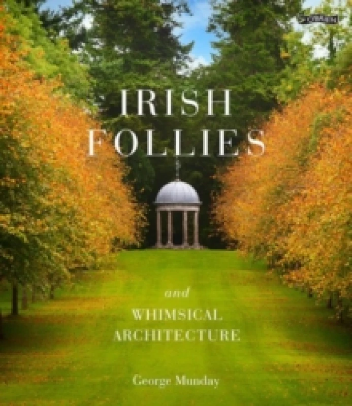 Image of Irish Follies and Whimsical Architecture Hardback