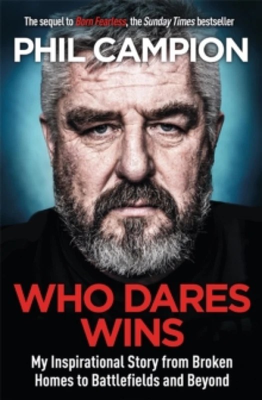 Image of Who Dares Wins : The sequel to BORN FEARLESS, the Sunday Times bestseller Paperback / softback