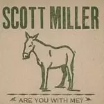Image of Scott Miller - Are You With Me? (Music CD)
