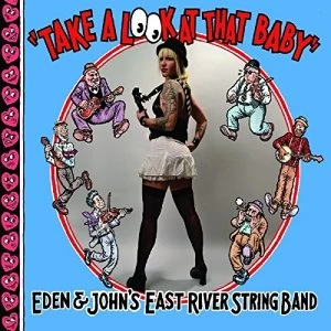 Image of East River String Band Take A Look At That Baby Vinyl