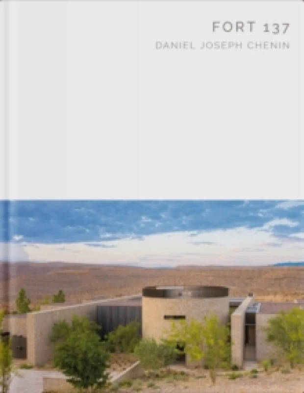 Image of FORT 137 : Daniel Joseph Chenin Hardback