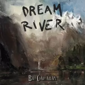 Image of Dream River by Bill Callahan CD Album