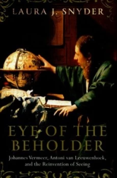 Image of Eye of the Beholder by Laura J. Snyder Hardback