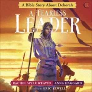 Image of fearless leader a bible story about deborah