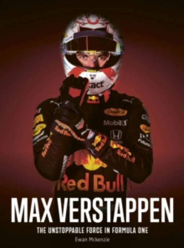 Image of Max Verstappen : The unstoppable force in Formula One Hardback